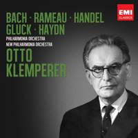 Otto Klemperer: Bach, Rameau, Handel, Gluck & Haydn