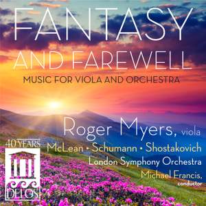 Fantasy and Farewell: Music for Viola & Orchestra