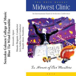 2012 Midwest Clinic: Senzoku Gakuen College of Music Blue Tie Wind Ensemble