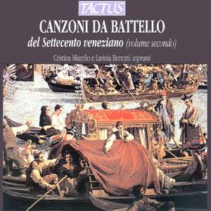 Canzoni da Battello del Settecento veneziano, Vol. 2