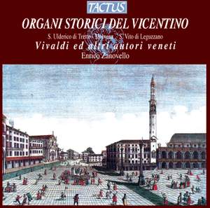 Organi Storici Del Vicentino: Vivaldi ed Altri Autori Veneti Product Image