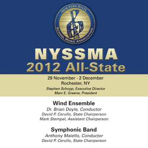 2012 New York State School Music Association (NYSSMA): All-State Wind Ensemble & All-State Symphonic Band