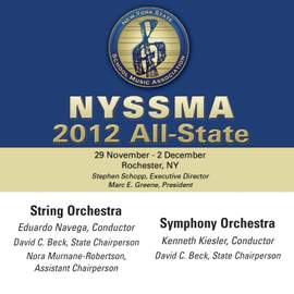 2012 New York State School Music Association (NYSSMA): All-State String Orchestra & All-State Symphony Orchestra