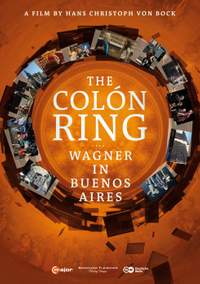 The Colón Ring: Wagner In Buenos Aires