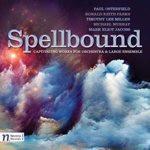 Spellbound: Captivating works for Orchestra and Large Ensemble