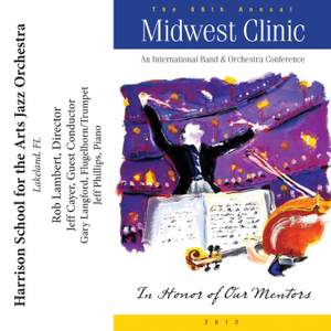 2012 Midwest Clinic: Harrison School for the Arts Jazz Orchestra