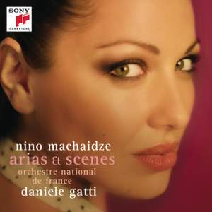 Nino Machaidze: Arias & Scenes