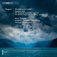 Wagner: Wesendonck-Lieder, Siegfried-Idyll & Overtures
