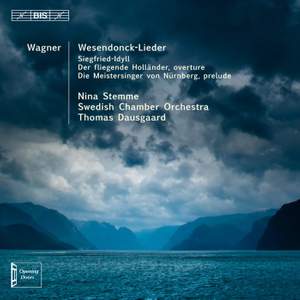 Wagner: Wesendonck-Lieder, Siegfried-Idyll & Overtures