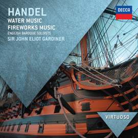 Handel: Water & Fireworks Music