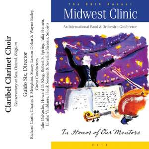 2012 Midwest Clinic: Claribel Clarinet Choir