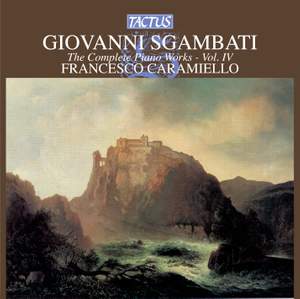 Giovanni Sgambati: Complete Piano Works, Vol. 4