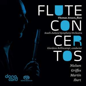 Flute Concertos: Nielsen, Ibert, Griffes & Martin Product Image