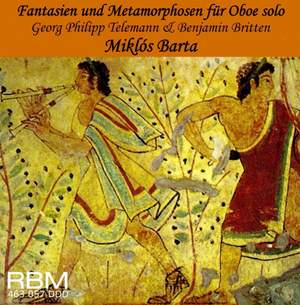 Telemann & Britten: Fantasias and Metamorphosen for Oboe