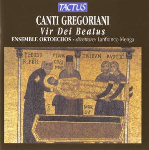 Canti Gregoriani: Vir Dei Beatus