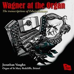 Wagner at the Organ