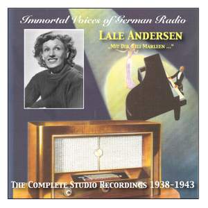 Immortal Voices Of German Radio Lale Andersen Mit Dir Lili Marleen The Complete Studio Recordings 1938 1943 Jube Jube1066 Download Presto Music