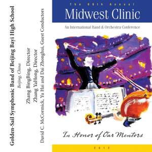 2012 Midwest Clinic: Golden-Sail Symphonic Band of Beijing Bayi High School