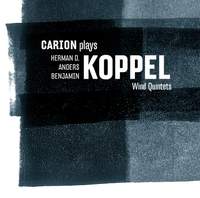 Carion plays Koppel Wind Quintets
