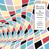 Knudåge Riisager: The Symphonic Edition Volume 2
