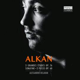 Alkan: Sonatine, 3 Grandes études & 2 petites pièces