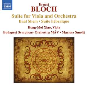 Ernest Bloch: Suite for Viola and Orchestra