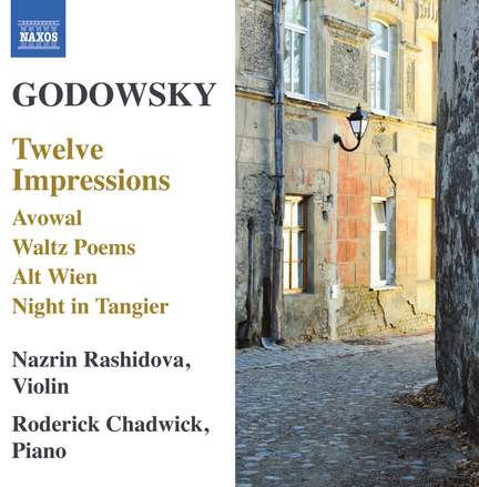 Godowsky: Music for Violin and Piano