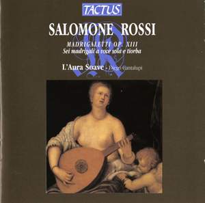 Salomone Rossi: Madrigaletti, Op. XIII
