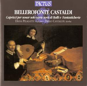 Bellerofonte Castaldi: Capricci per sonar solo varie sorti di Balli e ...