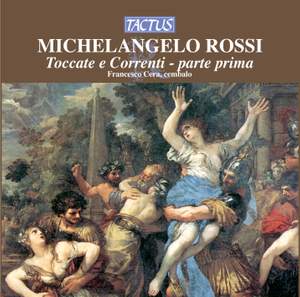 Michelangelo Rossi: Toccate e Correnti, parte prima
