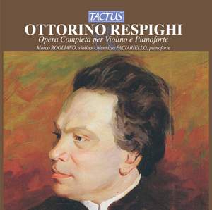 Respighi: Opera Completa per Violino & Pianoforte