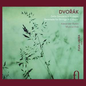 Dvorak: Cello Concerto in A major & Serenade for Strings