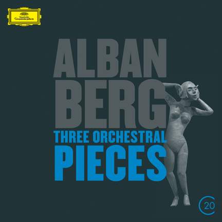 Berg: Three Orchestral Pieces