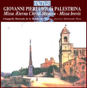 Palestrina: Missa Aeterna Christi munera & Missa Brevis