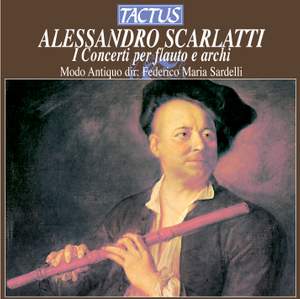 Alessandro Scarlatti: I Concerti per flauto e archi