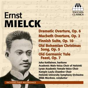 Ernst Mielck: Orchestral and Choral Music