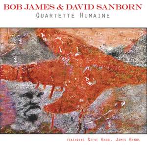 Bob James & David Sanborn: Quartette Humaine