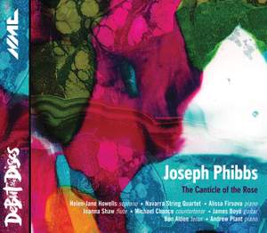 Joseph Phibbs: The Canticle of The Rose and other works