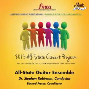 2013 Florida Music Educators Association (FMEA): All-State Guitar Ensemble