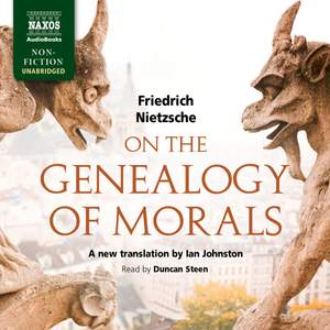 Friedrich Nietzsche: On the Genealogy of Morals (unabridged)