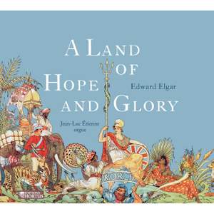 Elgar: A Land of Hope and Glory