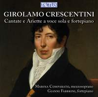 Girolamo Crescentini: Cantatas & Ariettas for Solo Voice and Fortepiano