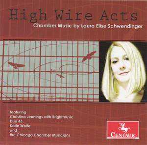 Laura Elise Schwendinger: High Wire Acts