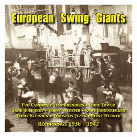 European Swing Giants, Vol.1 (Recordings 1936-1942)