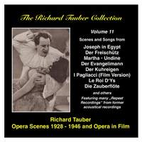 The Richard Tauber Collection, Vol. 11 - Opera Scenes and Opera in Film (1928-1946)