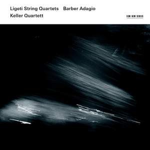 Ligeti: String Quartets & Barber: Adagio