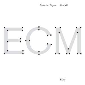 Selected Signs III-VIII (Music for ECM - A Cultural Archeology) Product Image