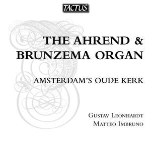 The Ahrend & Brunzema Organ of Amsterdam’s Oude Kerk