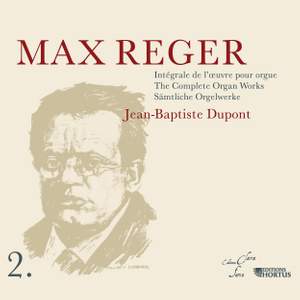 Reger: Complete Organ Works Vol.2