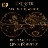 Nine Notes that Shook the World: Ronn McFarlane & Mindy Rosenfeld